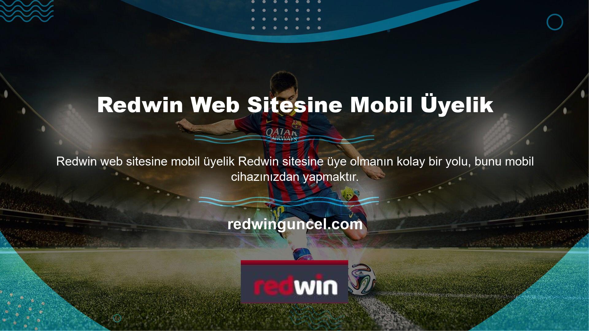 Yeni hesap oluşturma aşamasında, bahisçiler mobil cihazlarında en son güncellenen Redwin web sitesi adresine giriş yaparak kolayca hesap açabilirler