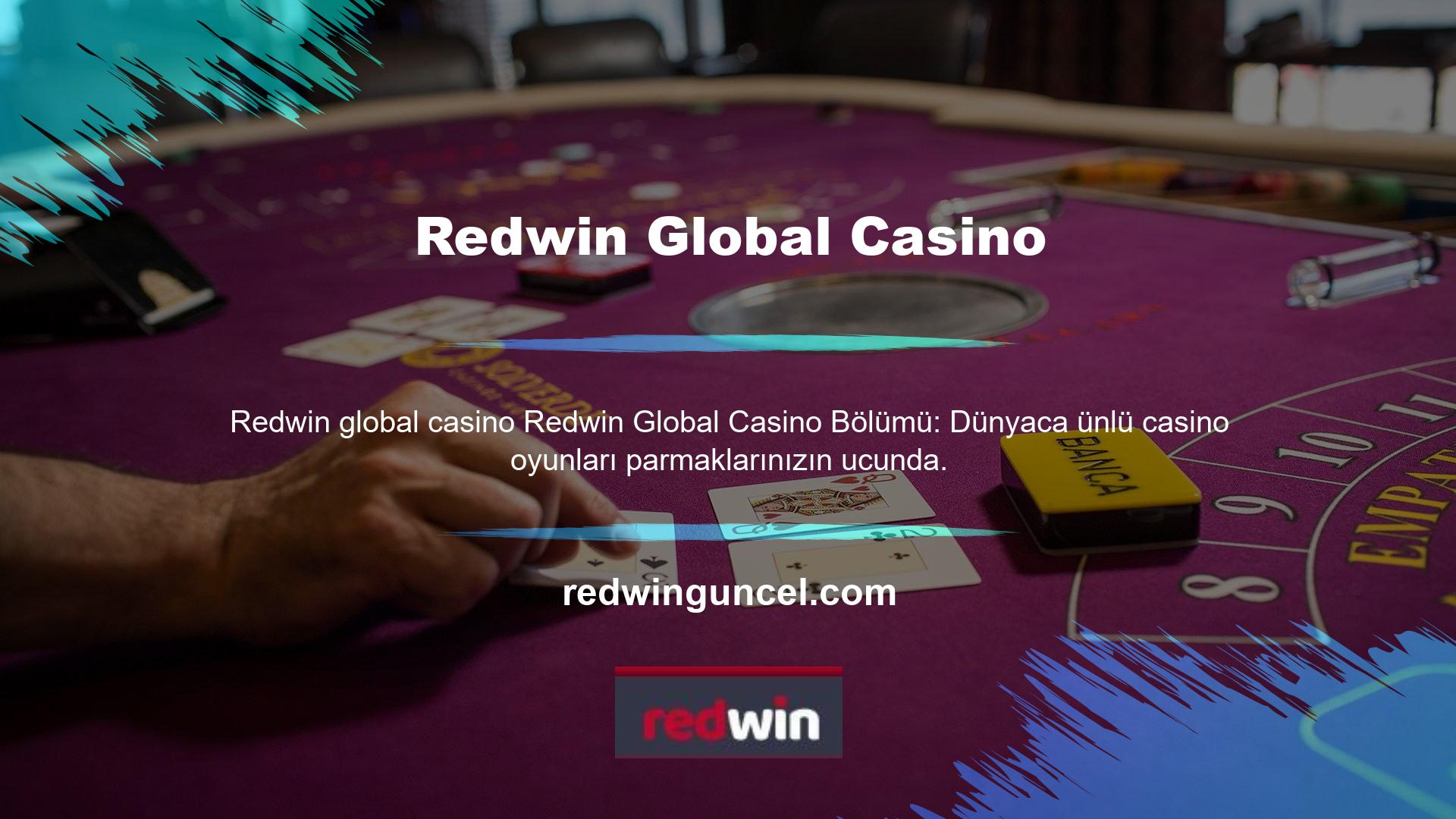 Redwin Global Canlı Casino Bahis Bölümü: Gerçek krupiyelerle canlı casino deneyimi! Redwin Gerçek Sanal Canlı Oyun Bölümü: Sanal oyunların en gerçekçi hali! Bu ana kategoriler, yatırımcılara onlarca alt kategori, binlerce oyun ve on binlerce bahis seçeneği sunuyor